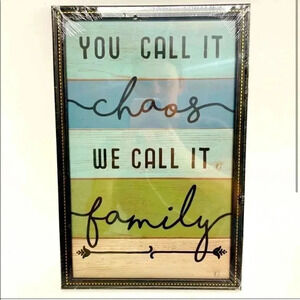 You Call it Chaos We Call it Family wall art